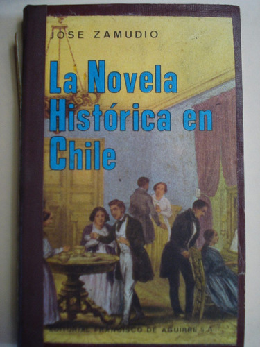 La Novela Histórica En Chile - José Zamudio