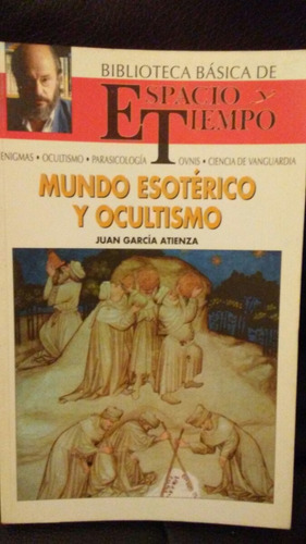 Mundo Esoterico Y Ocultismo-espacio Y Tiempo (Usado)