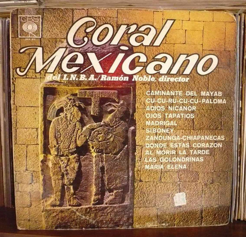 Coral Mexicano Del I.n.b.a. Lp Ramón Noble