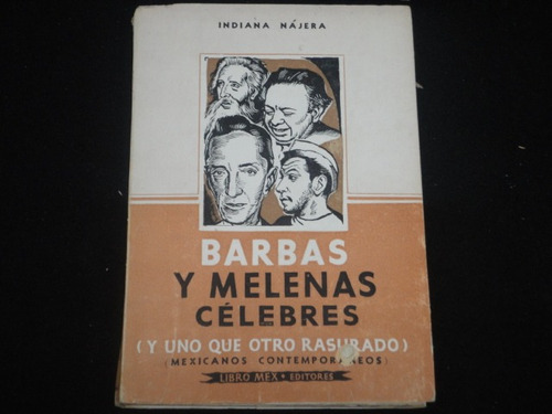 Indiana Nájera, Barbas Y Melenas Célebres