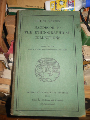 *handbook To The Ethnographical Collections - British Museum