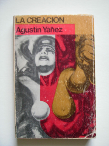 La Creación - Agustín Yáñez 1971 (Usado)