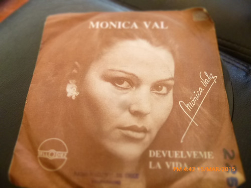Vinilo Single De Monica Val --la Vida ( I72