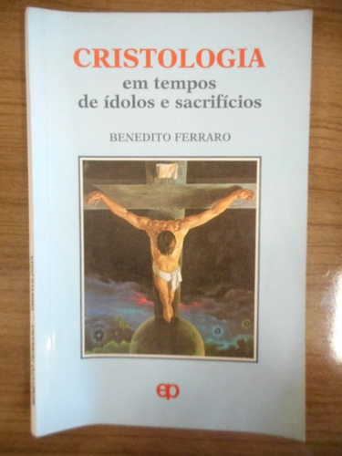 Livro Cristologia Benedito Ferraro