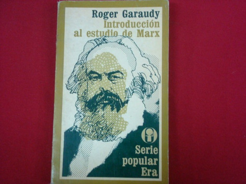 Roger Garaudy, Introducción Al Estudio De Marx