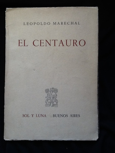 El Centauro - Leopoldo Marechal - Primera Edición