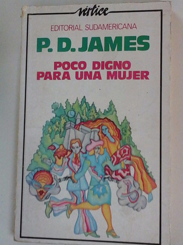 Poco Digno Para Una Mujer - P. D. James - Ed. Sudamericana