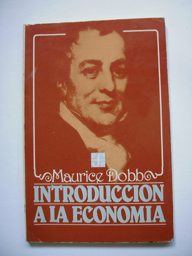 Introducción A La Economía - Maurice Dobb - 1986