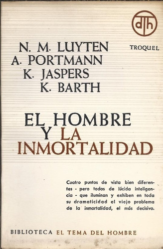 El Hombre Y La Inmortalidad Luyten Jaspers Barth