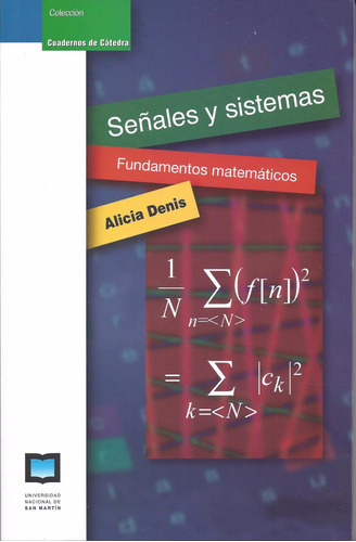 Señales Y Sistemas Fundamentos Matemáticos A Denis Unsam F1