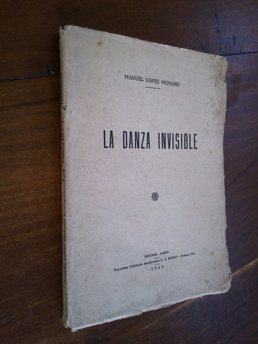 La Danza Invisible - Manuel López Moyano 1933