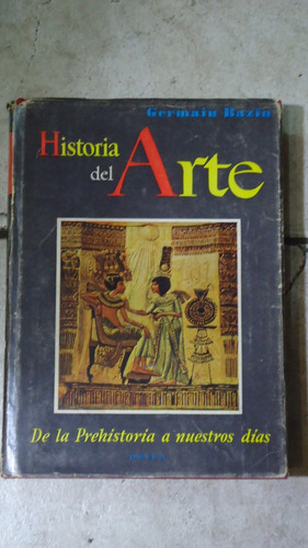 Historia Del Arte De La Prehistoria A Nuestros Días