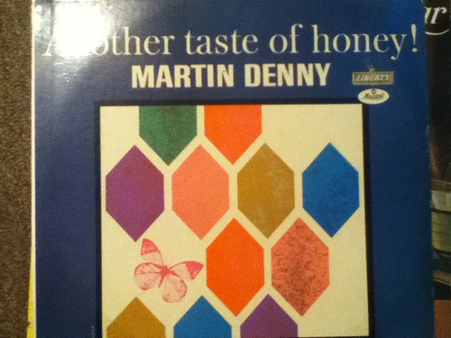 Disco Acetato De: Martin Denny, Another Taste Of Honey!