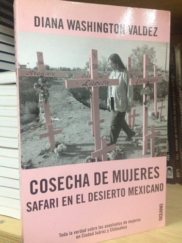 Cosecha De Mujeres, Safari En El Desierto Mexicano