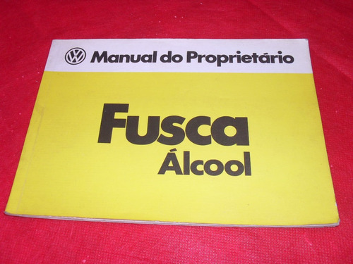 Fusca 1980/81 Alcool Manual Do Proprietario Original