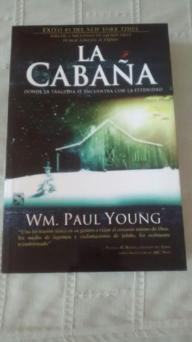 La Cabaña / Wm. Paul Young