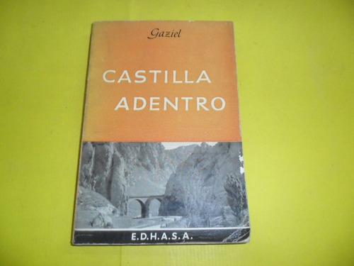 Castilla Adentro Gaziel E.d.h.a.s.a.1963