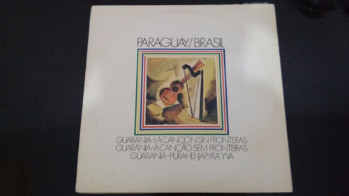 Lp Paraguay Brasil - Guarânia A Canção Sem Fronteiras (1979)