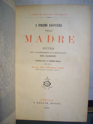 Adp I Primi Doveri Della Madre Ammon Federico / 1894 Genova