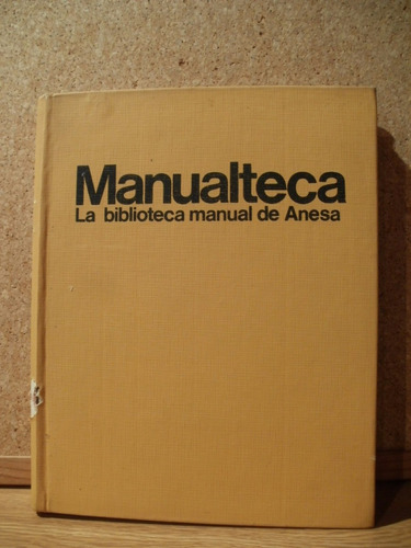 Manualteca Biblioteca Manualidades Anesa Tomo 1 X Caballito