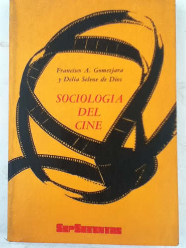 Gomezjara. Sociología Del Cine. 1973.
