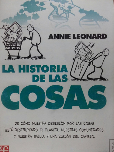 La Historia De Las Cosas Annie Leonard