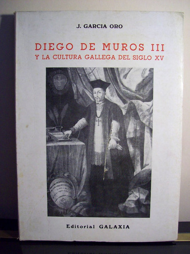 Adp Diego De Muros Iii Y La Cultura Gallega Del Siglo Xv Oro
