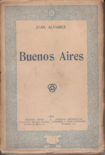 1919 Buenos Aires Por Juan Alvarez Primera Edicion Raro