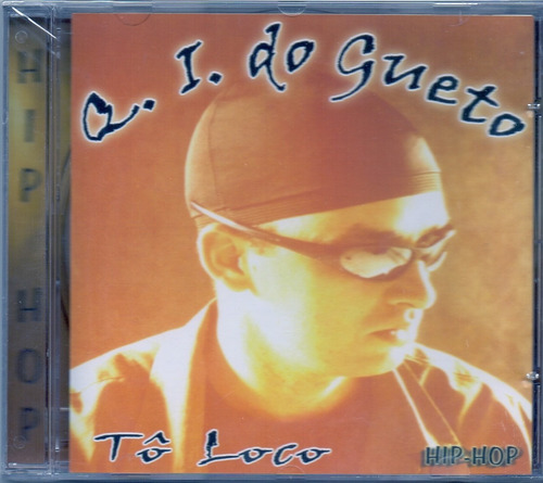 Cd Q. I. Do Gueto - Tô Loco 