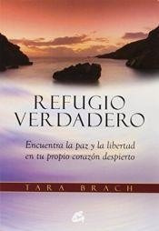 Refugio Verdadero - Tara Brach - Gaia