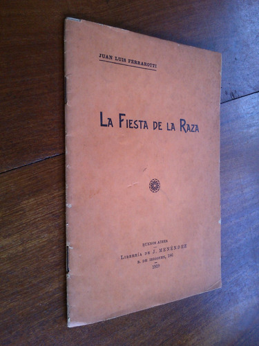 La Fiesta De La Raza - Juan Luis Ferrarotti 1919 Hispanismo