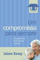 Jaime Kemp - Um Compromisso Para Sempre