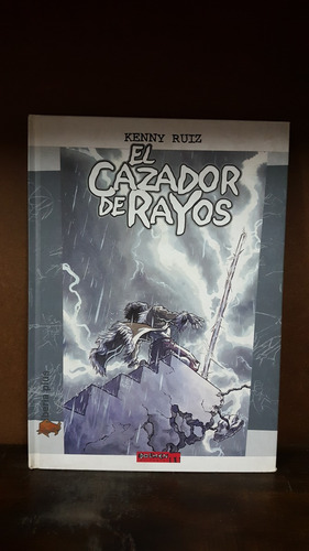 @historieta El Cazador De Rayos 1 . Kenny Ruiz Ed Dolmen.