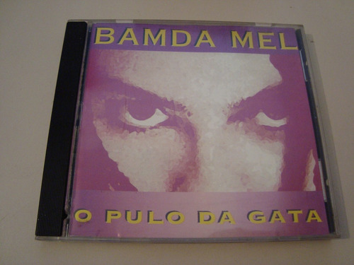 Cd / Banda Mel / O Pulo Da Gata