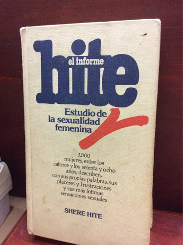 Hite, Estudio De La Sexualidad Femenina - Shere Hite