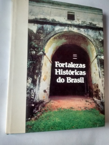 Fortalezas Históricas Do Brasil.