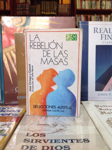 La Rebelión De Las Masas - Ortega Y Gasset - Espasa-calpe.