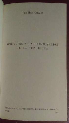 O'higgins Y La Organización De La República Julio Heise Gonz