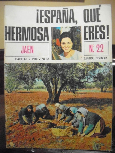 Revista ¡ España Que Hermosa Eres! Jaen N° 22