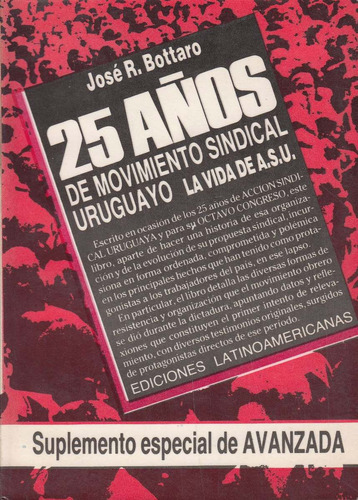 Sindicalismo Uruguay Historia De Asu Bottaro Gremios 1989