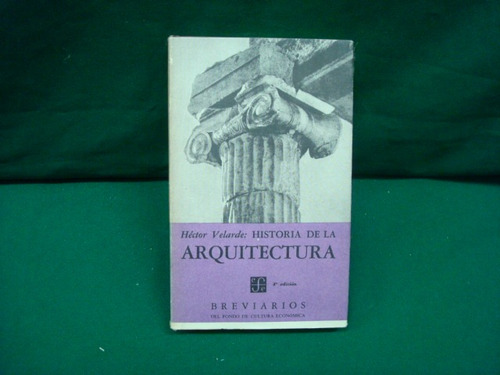 Héctor Velarde, Historia De La Arquitectura