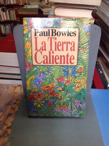 La Tierra Caliente - Paul Bowles.