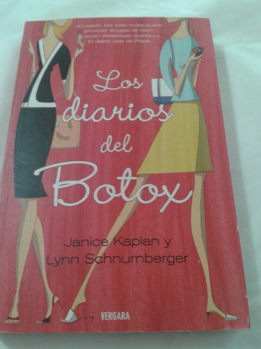 Los Diarios Del Botox. J. Kaplan, L. Schnurnberger