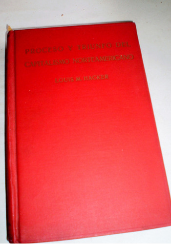 L Hacker Proceso Y Triunfo Del Capitalismo Norteamericano