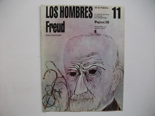 Freud - Elvio Fachinelli - Los Hombres De La Historia