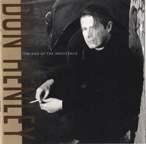 Don Henley - The End Of The Innocence