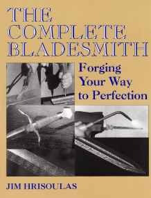 El Bladesmith Completo: Forja Tu Camino A La Perfección