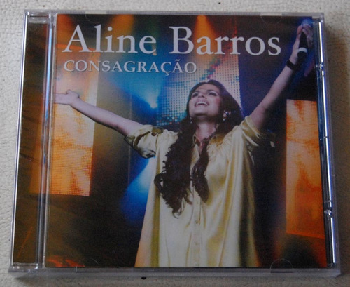 M2246 - Cd - Aline Barros - Consagração - Novo! Lacrado!