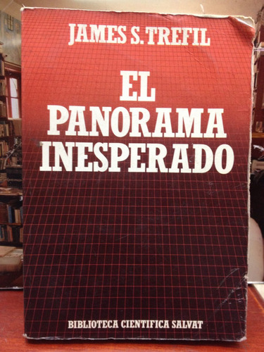 El Panorama Inesperado - James Trefil - Salvat Ciencia