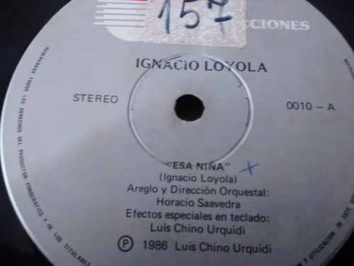 Vinilo Single De Ignacio Loyola -esa Niña ( N63